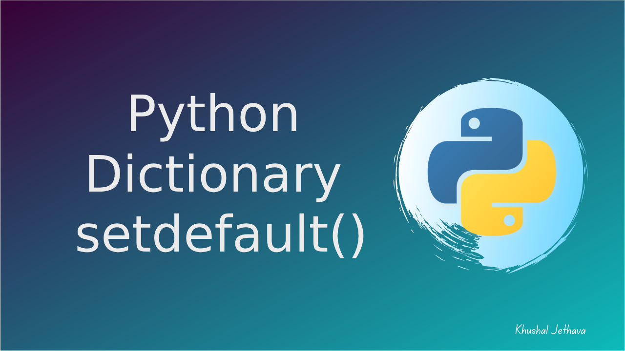 Python Dictionary setdefault()